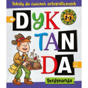 AKS-DYKTANDA FERDYNANDA.KLASA 1–3 ISBN 978–83-8213–034‑8