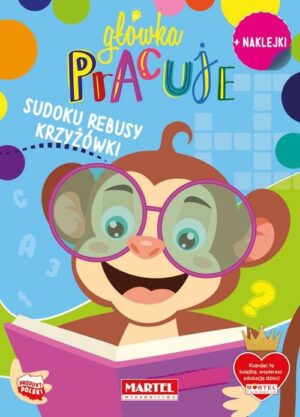 MAR-GŁÓWKA PRACUJE A4 ISBN: 978–83-67668–81‑1
