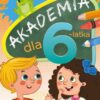 SK-AKADEMIA DLA 6‑LATKA A4 ISBN 978–83-8207–235‑8
