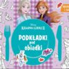 DISNEY-KRAINA LODU PODKŁADKI POD OBIAD.KOL.+N ISBN: 978–83-253‑4206‑7